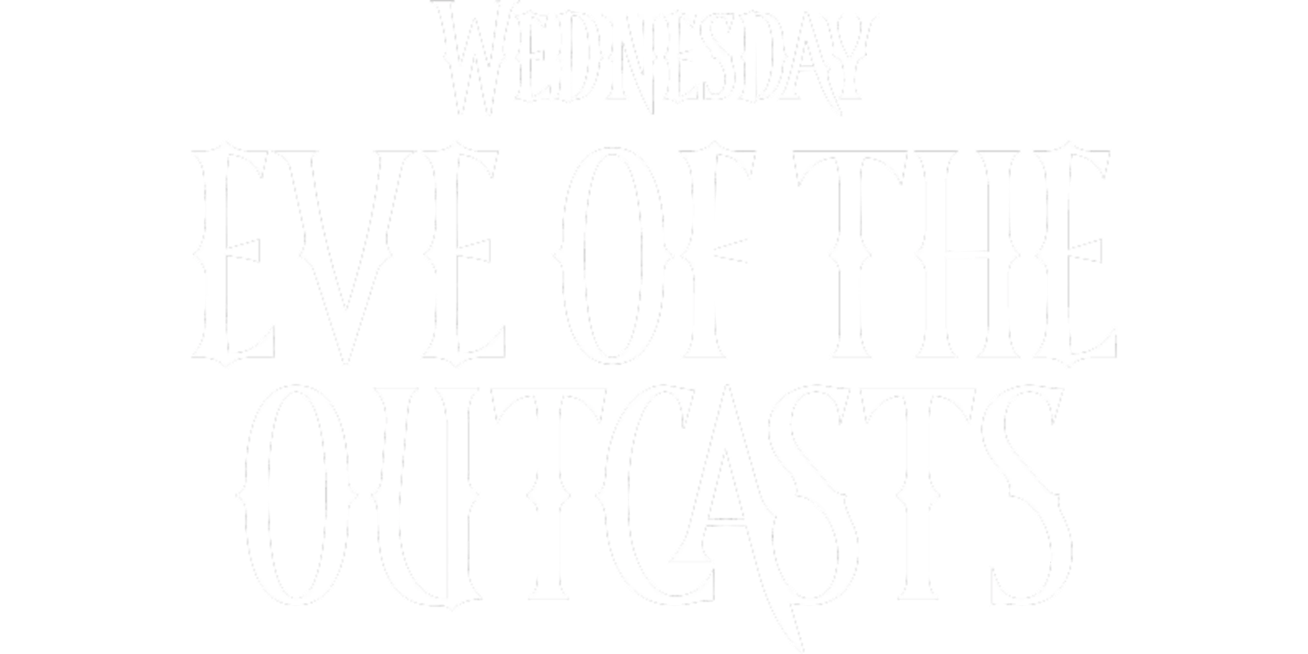 Wednesday: Eve of the Outcasts Logo