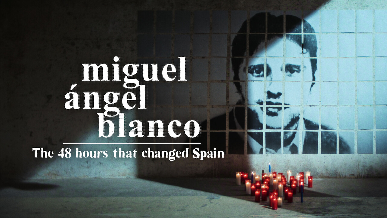 Miguel Ángel Blanco: The 48 Hours that Changed Spain