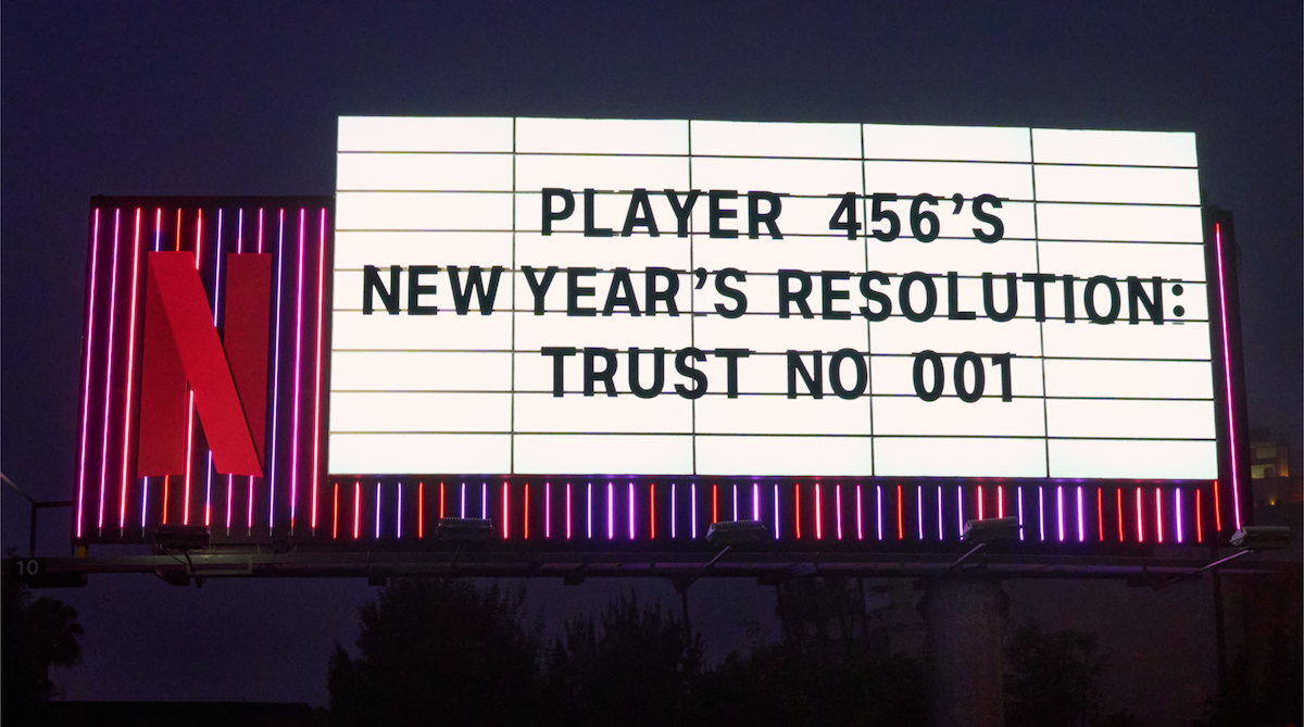 Squid Game Billboard - ‘Player 456’s New Year’s Resolution, trust no 001’