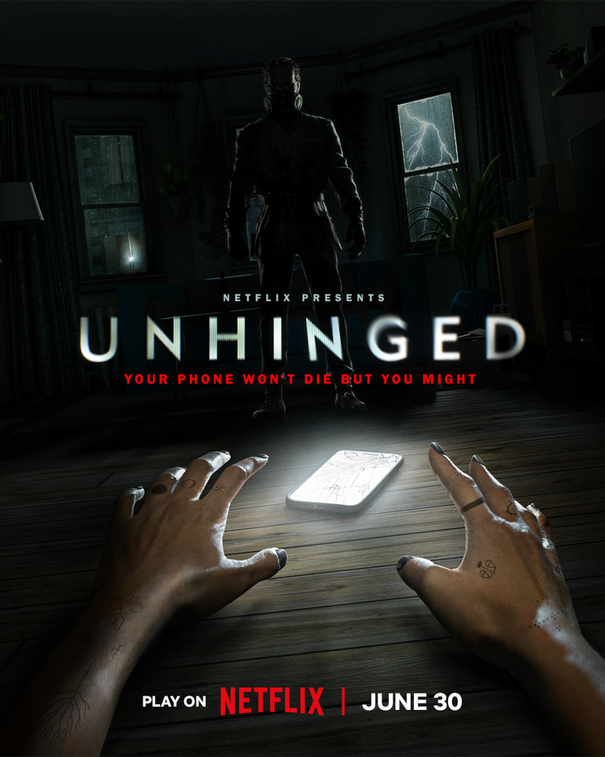 A person’s hands reach toward a glowing phone on the floor of a dark room as a menacing figure stands in the shadows; windows and houseplant are visible. Text reads: Netflix presents Unhinged, play on Netflix, June 30.