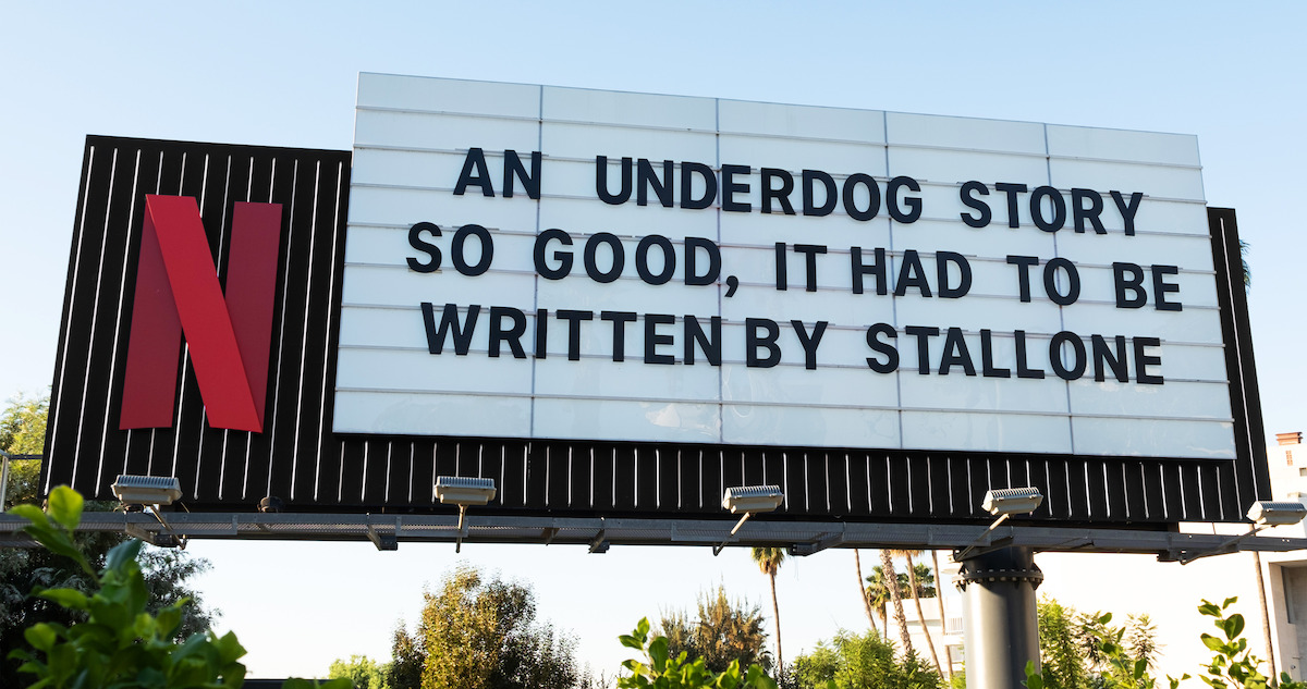 Sunset Marquee Billboard - ‘An Underdog story so good, it had to be written by Stallone.’