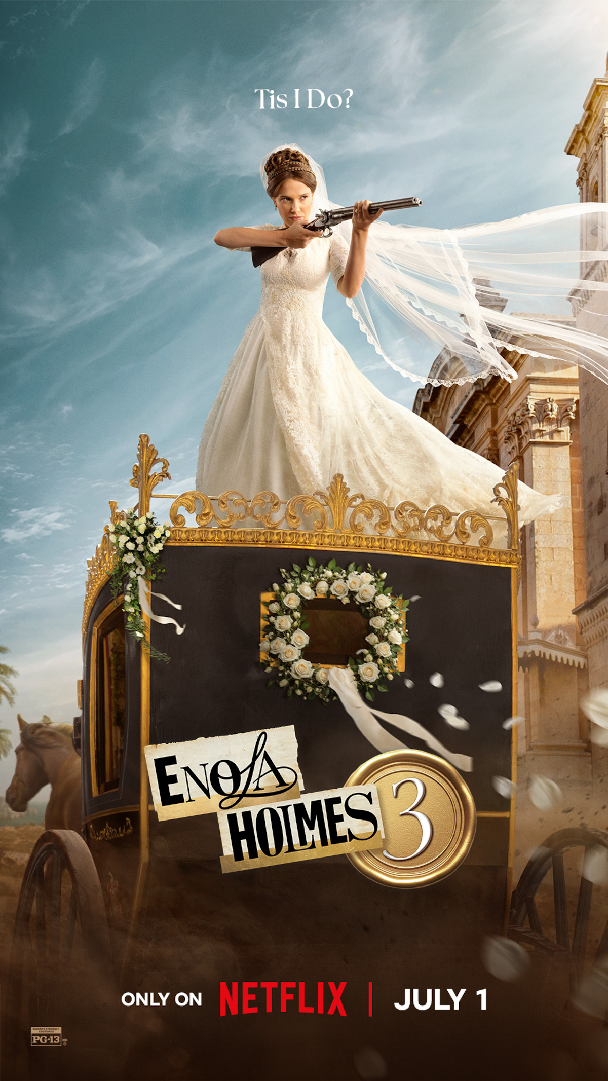 A woman in a wedding dress stands on top of a decorated carriage aiming a shotgun, set in a historical environment with buildings and horses; promotional poster for "Enola Holmes 3" on Netflix, releasing July 1.
