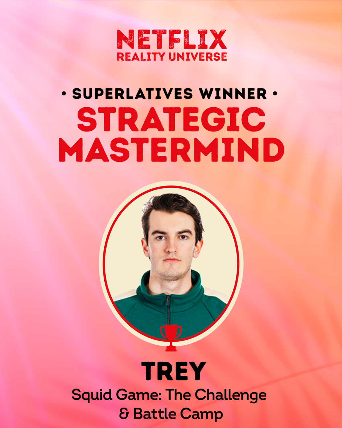 Strategic Mastermind Winner: Trey