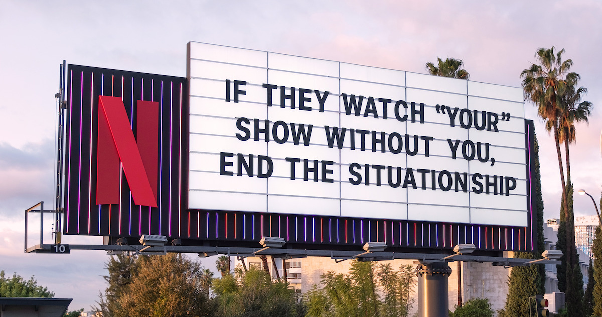 Sunset Marquee billboard with the text ‘If they watch “your” show without you, end the situationship.”