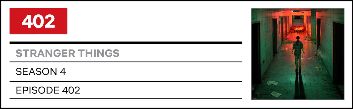 Episode 402 - Every Song in Volume 1 of ‘Stranger Things’ Season 4