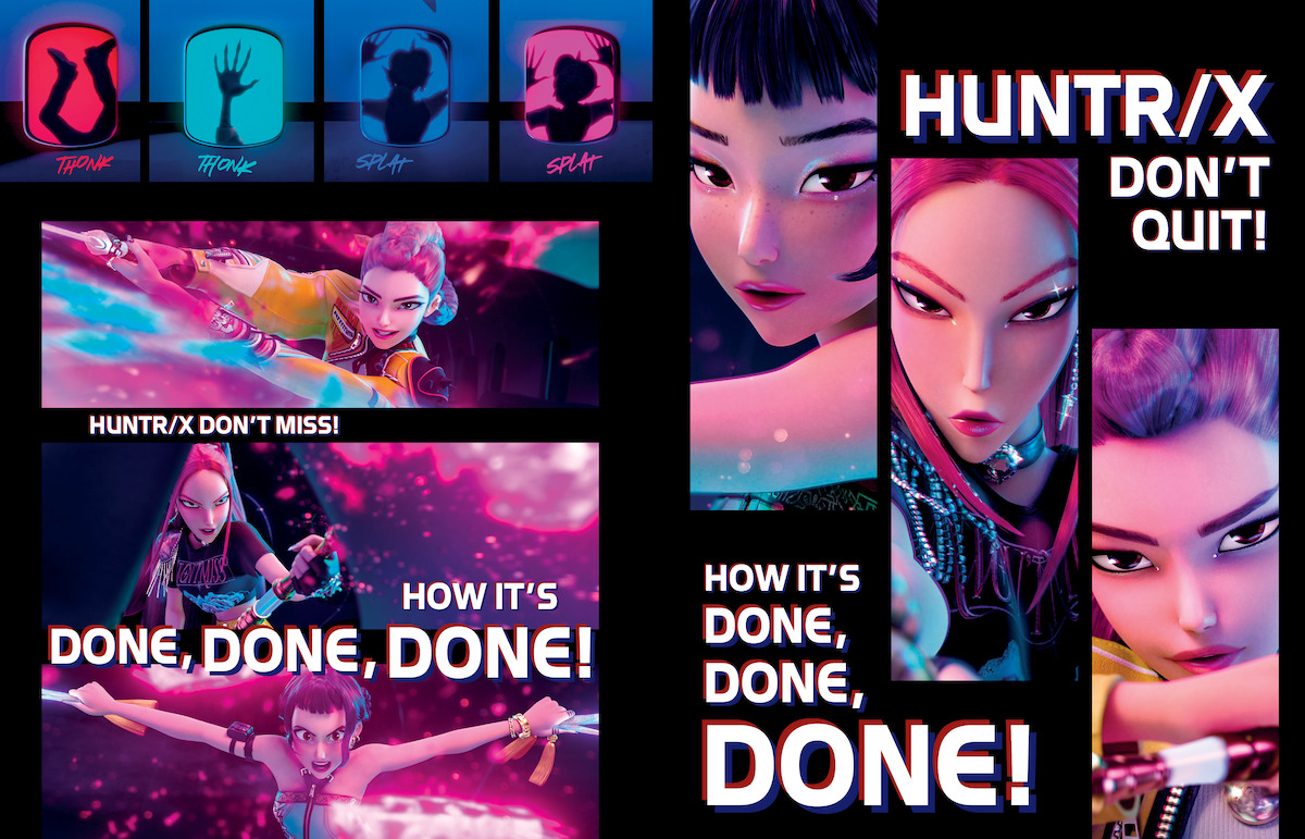 Animated female characters in dynamic action scenes with neon colors, dramatic expressions, and motivational text like "HUNTR/X DON'T QUIT" and "HOW IT'S DONE, DONE, DONE!" set in a futuristic, energetic environment.