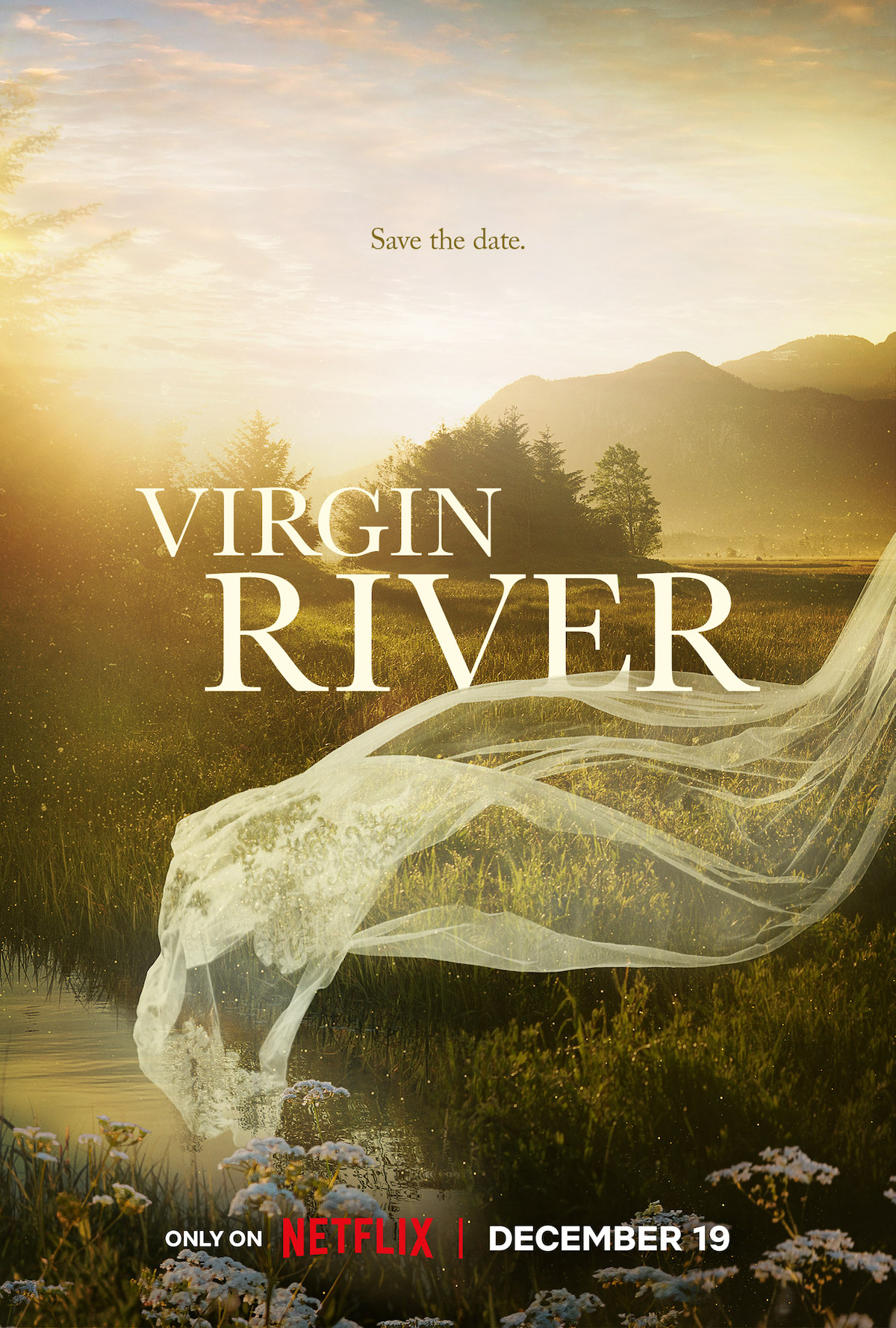 Key art for ‘Virgin River’ Season 6 featuring a white veil blowing in the wind over a river.