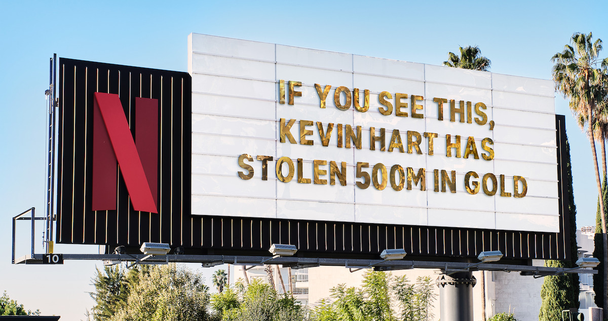 Sunset Blvd Marquee - ‘If You see this, Kevin Hart has stolen $500M in Gold’