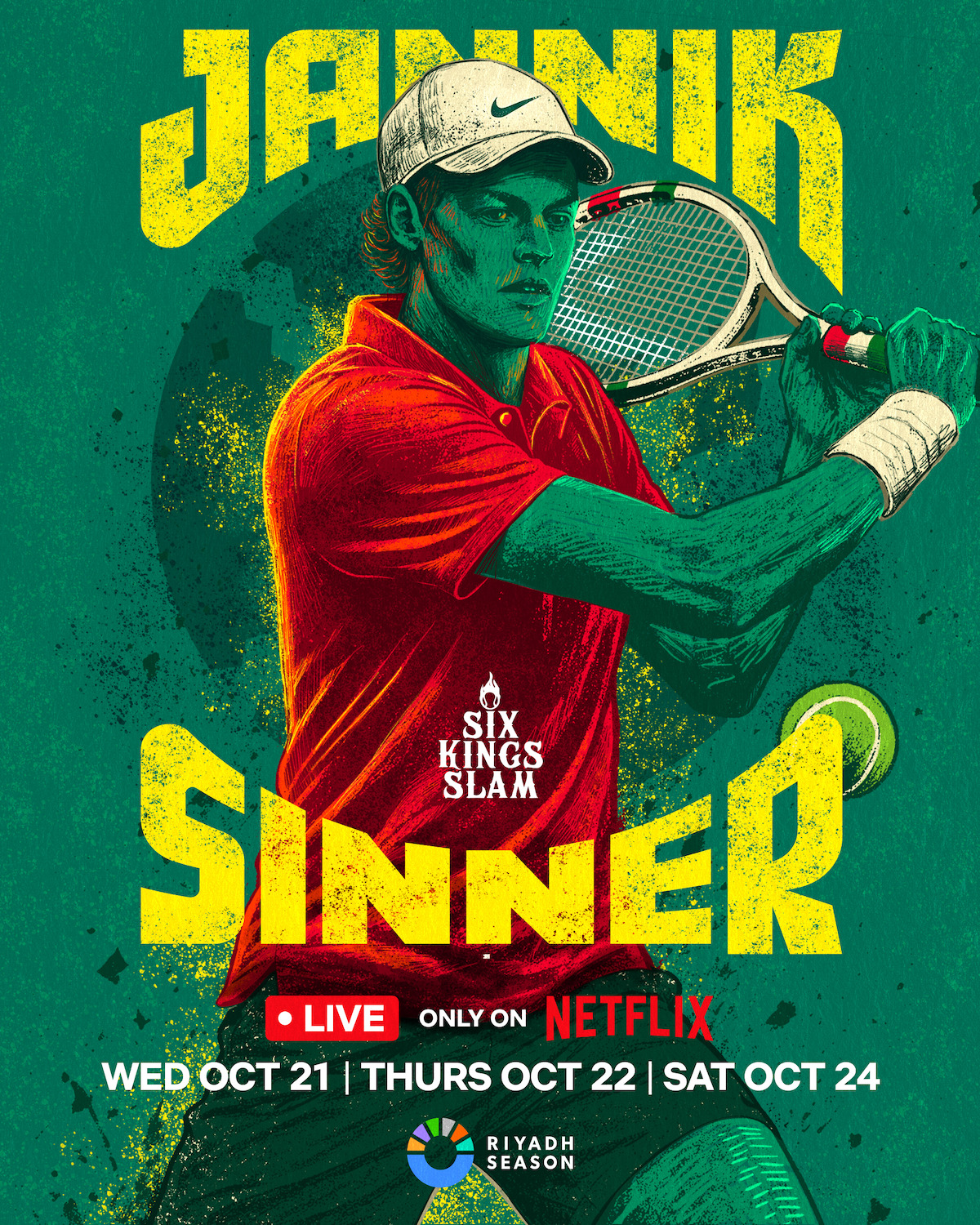 Illustration of a tennis player in a red shirt and white cap swinging a racket, with bold yellow text "Jannik Sinner." Promo for Six Kings Slam tennis event airing live on Netflix, Riyadh Season, scheduled for October 21, 22, and 24.
