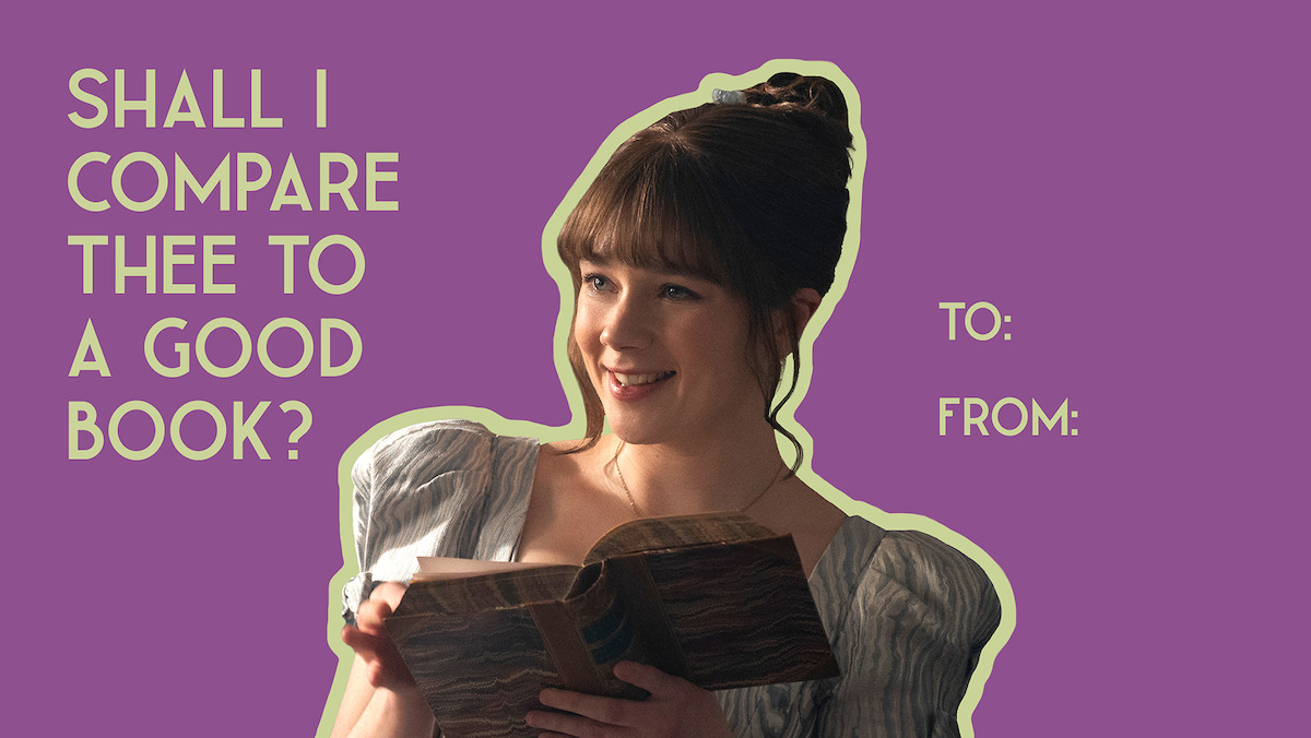 Smiling woman in historical dress holding an open book, on a purple background with text “Shall I compare thee to a good book?" and “To”" and “From:””