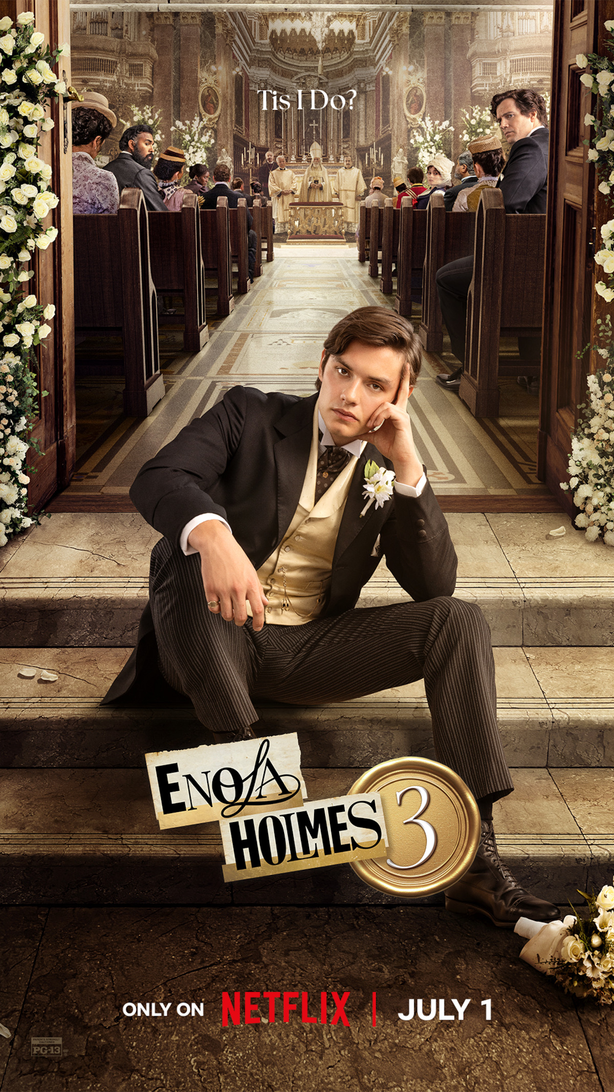 Man in formal wear sits on church steps, wedding scene inside with guests watching, ornate floral decorations, Enola Holmes 3 title, Netflix release July 1.
