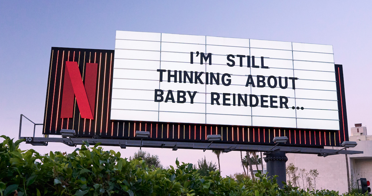 Sunset blvd billboard - ‘I’m still thinking about Baby Reindeer…”