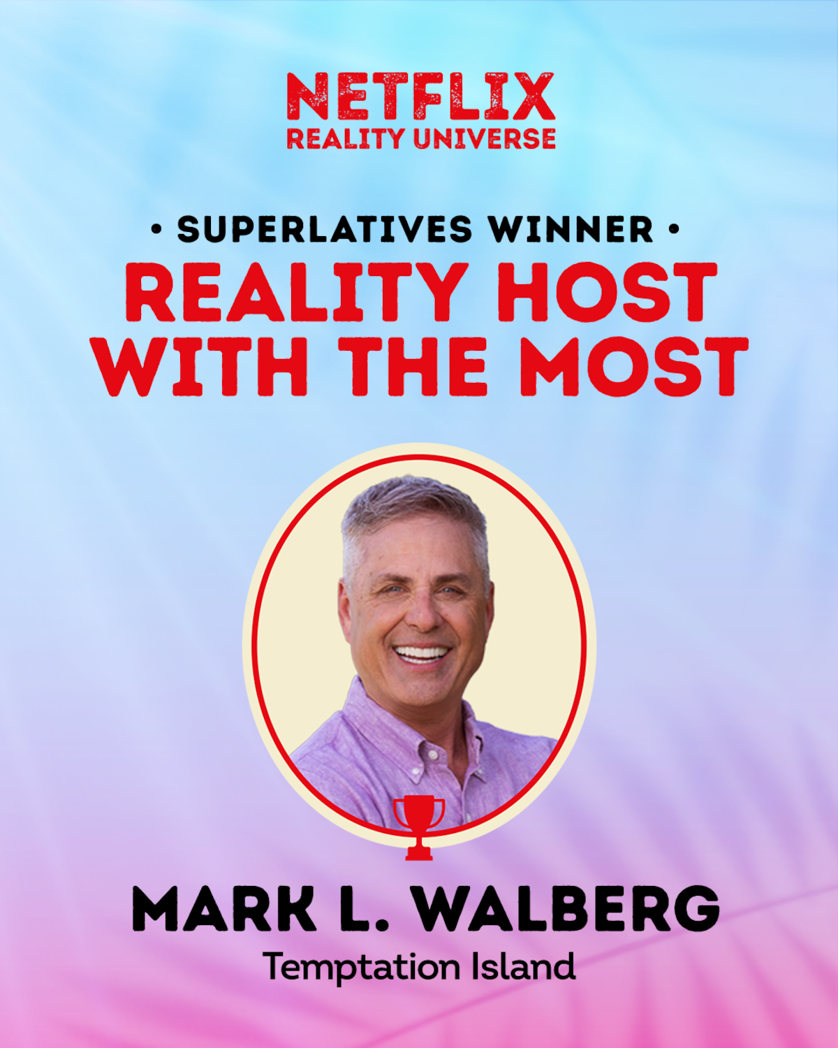 Reality Host with the Most Winner: Mark L. Walberg