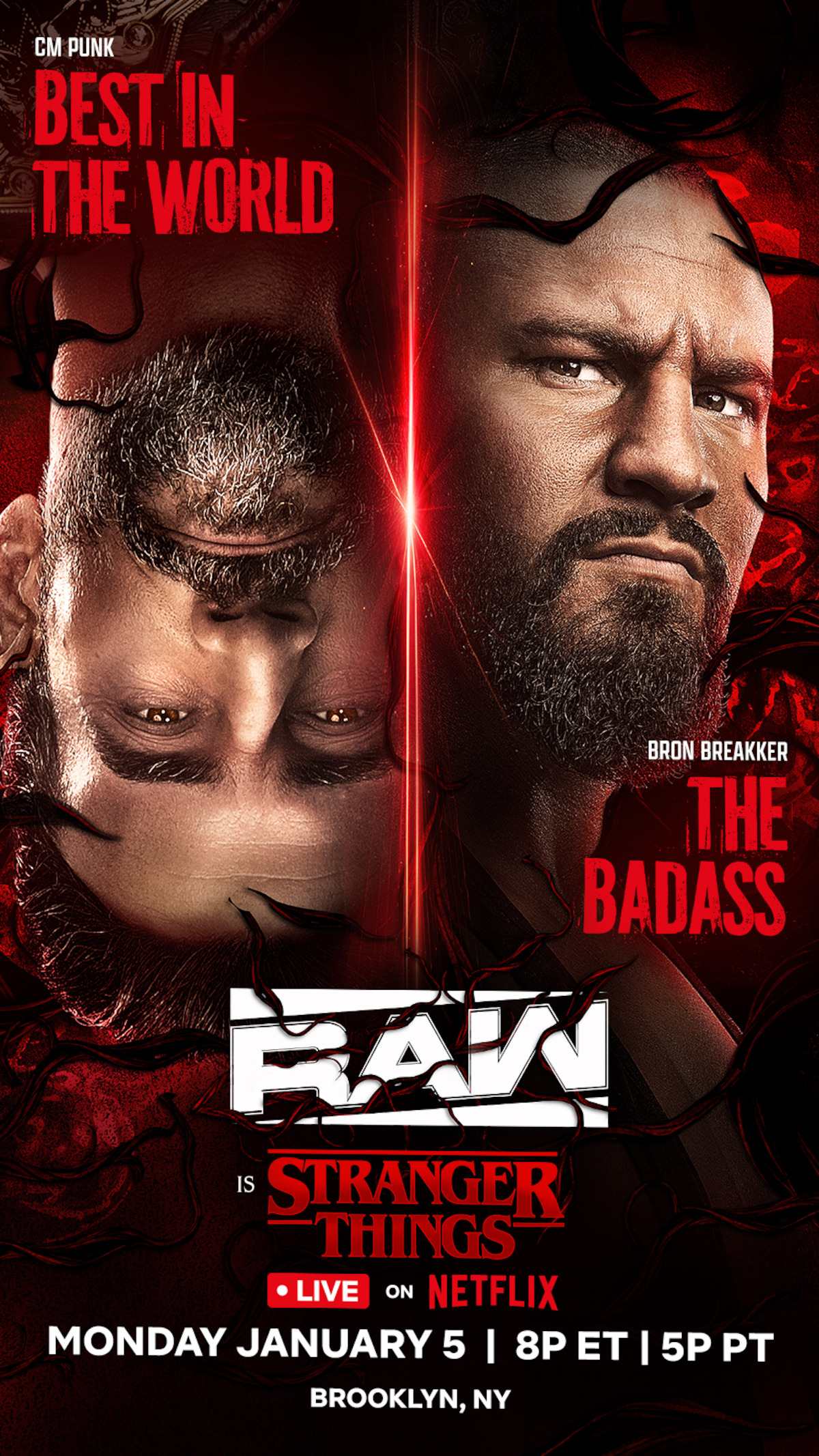Bron Breakker y CM Punk se enfrentan, iluminación roja dramática, textos y detalles del evento: WWE Raw en Netflix, 5 de enero en Brooklyn, NY. Un luchador es etiquetado como "El mejor del mundo", el otro como "El Badas". Promo de Stranger Things incluido.