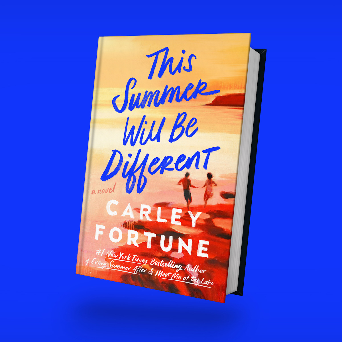 Book cover of "This Summer Will Be Different" by Carley Fortune featuring two people walking on a beach with an orange-yellow sunset background, painted style, against a solid bright blue backdrop.
