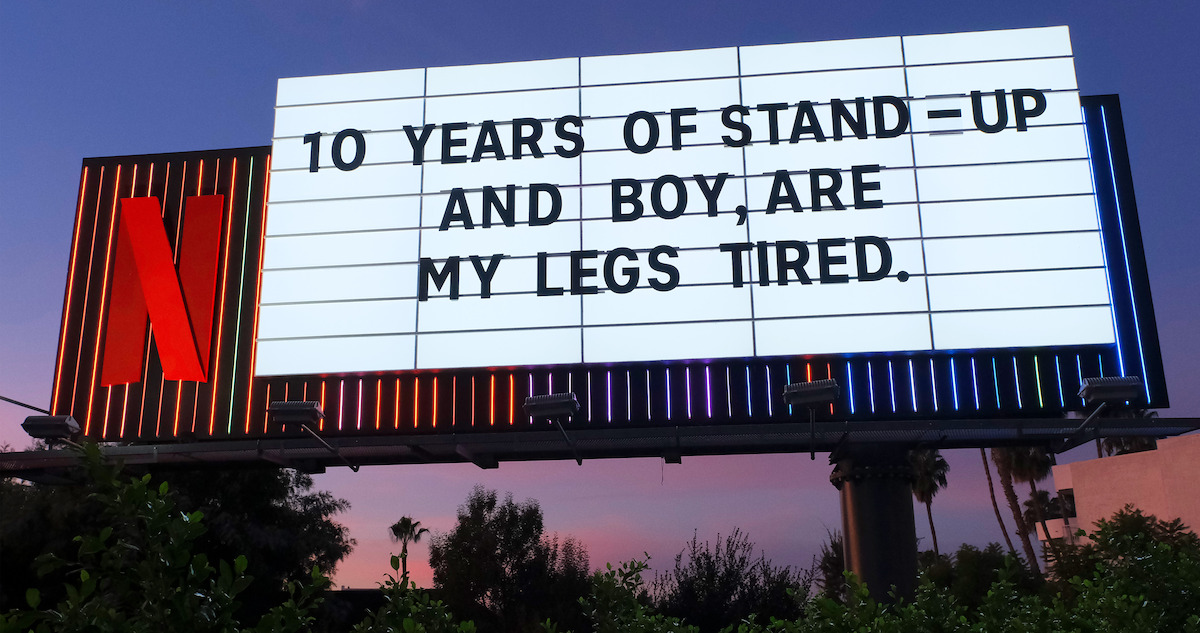 Sunset Billboard - ‘10 years of stand up and boy are my legs tired.