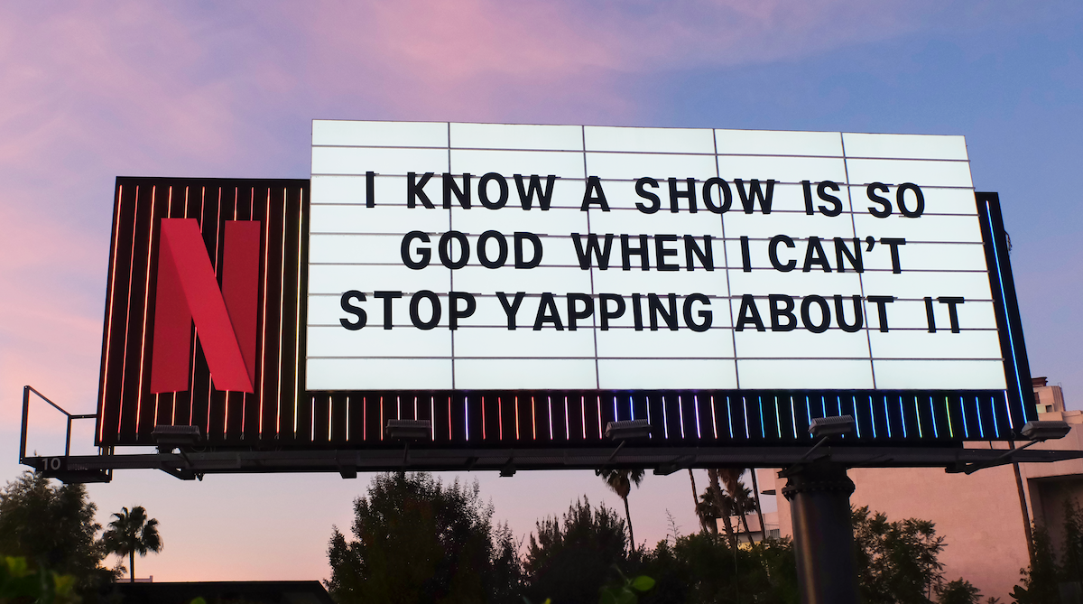 Sunset Blvd Billboard ‘I know a show is so good when I can’t stop yapping about it’