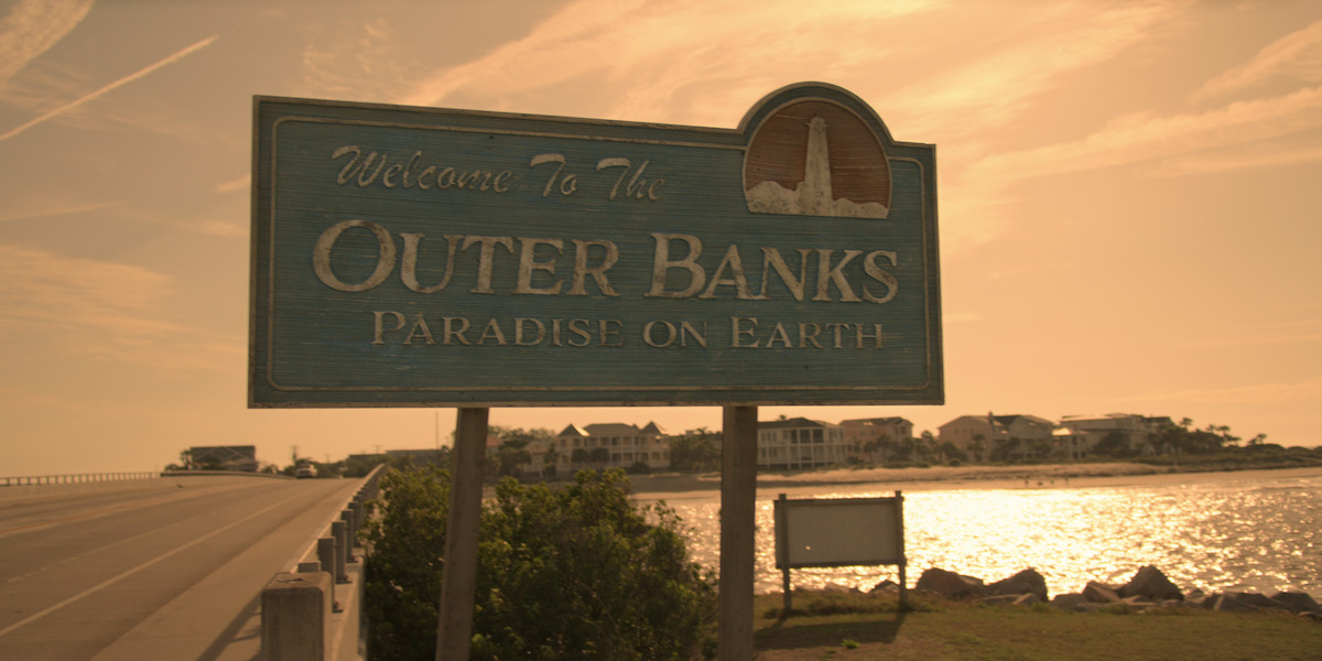 Outer Banks Netflix: Fact or Fiction - Resort Realty