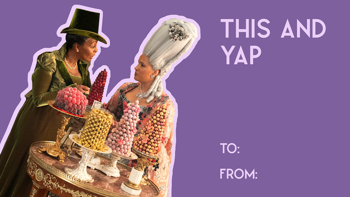 Two women in elaborate period costumes stand by a table with colorful pastries, talking in a lavish historical setting. Purple background with text saying “This and Yap,” with “To:” and “From:” lines.