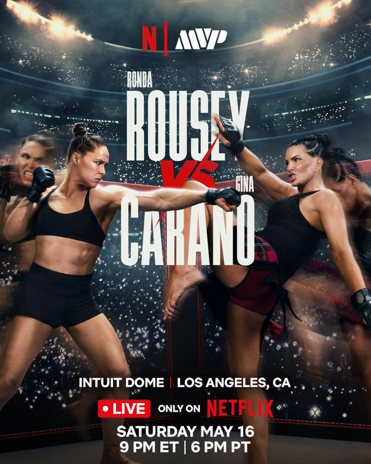 Two female MMA fighters facing off in a packed arena under spotlights, with promotional text for a live Netflix event at Intuit Dome, Los Angeles, on May 16th, showing intense action and crowd excitement.