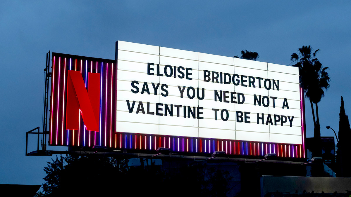 Bridgerton Sunset Marquee ‘Eloise Bridgerton says you need not a valentine to be happy.’