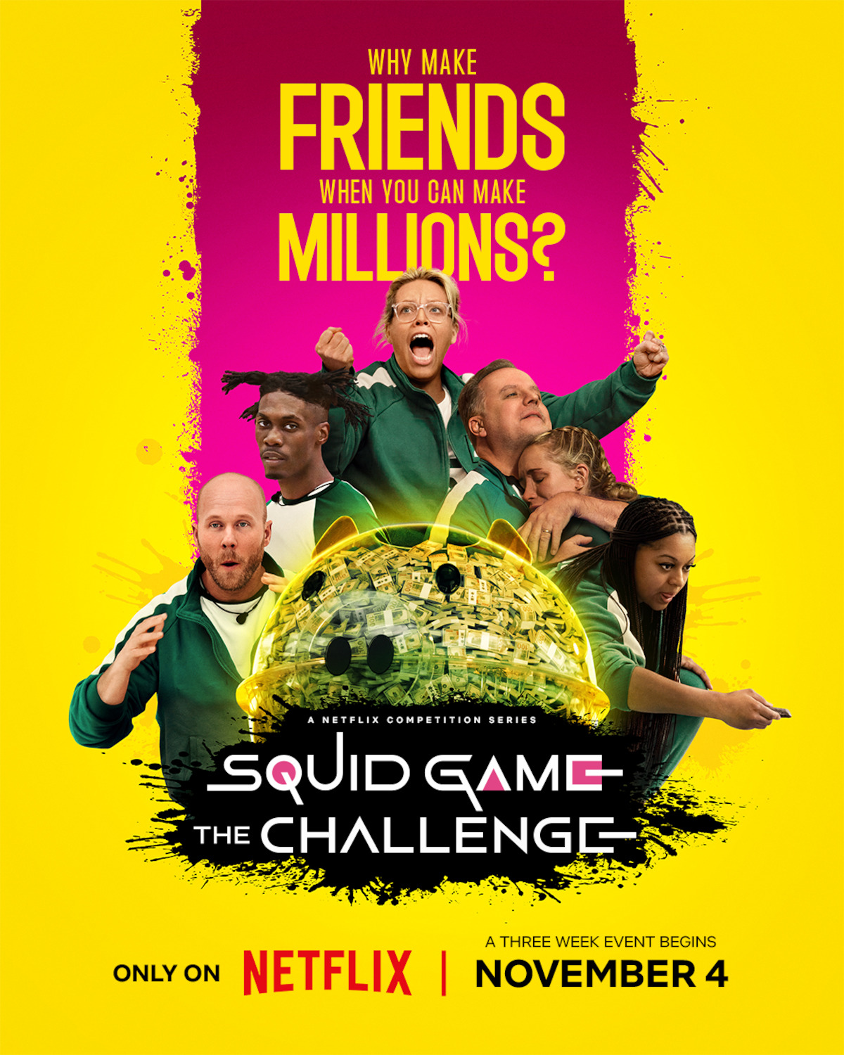 Group of determined contestants in green tracksuits compete for money, standing around a golden piggy bank. Bright yellow and pink background, competitive and intense mood. Text: "Squid Game: The Challenge" and Netflix release date.
