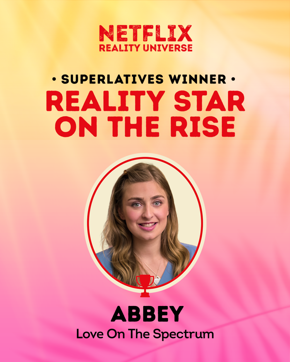 Reality Star on the Rise Winner: Abbey