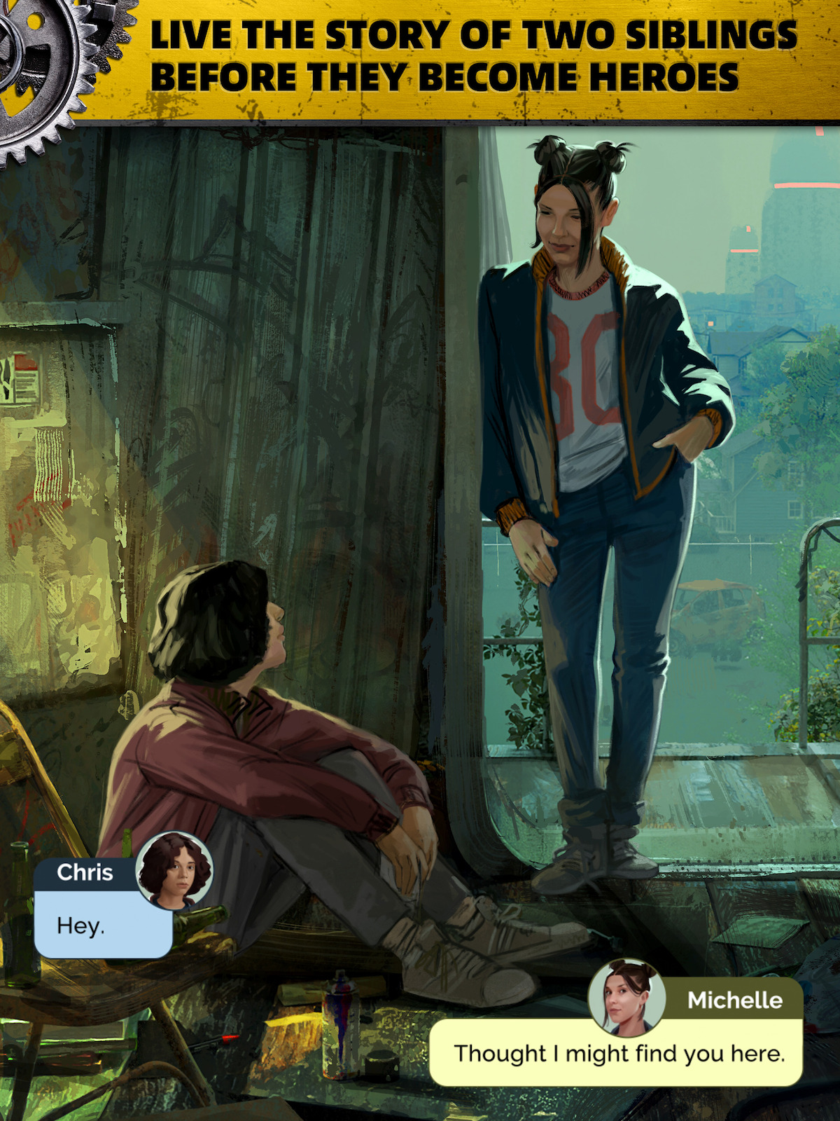 Two siblings, Chris and Michelle, meet in a dimly lit, cluttered hideout. Chris sits on a chair, while Michelle stands in the doorway with a smirk. A dialogue overlay hints at their shared adventure.