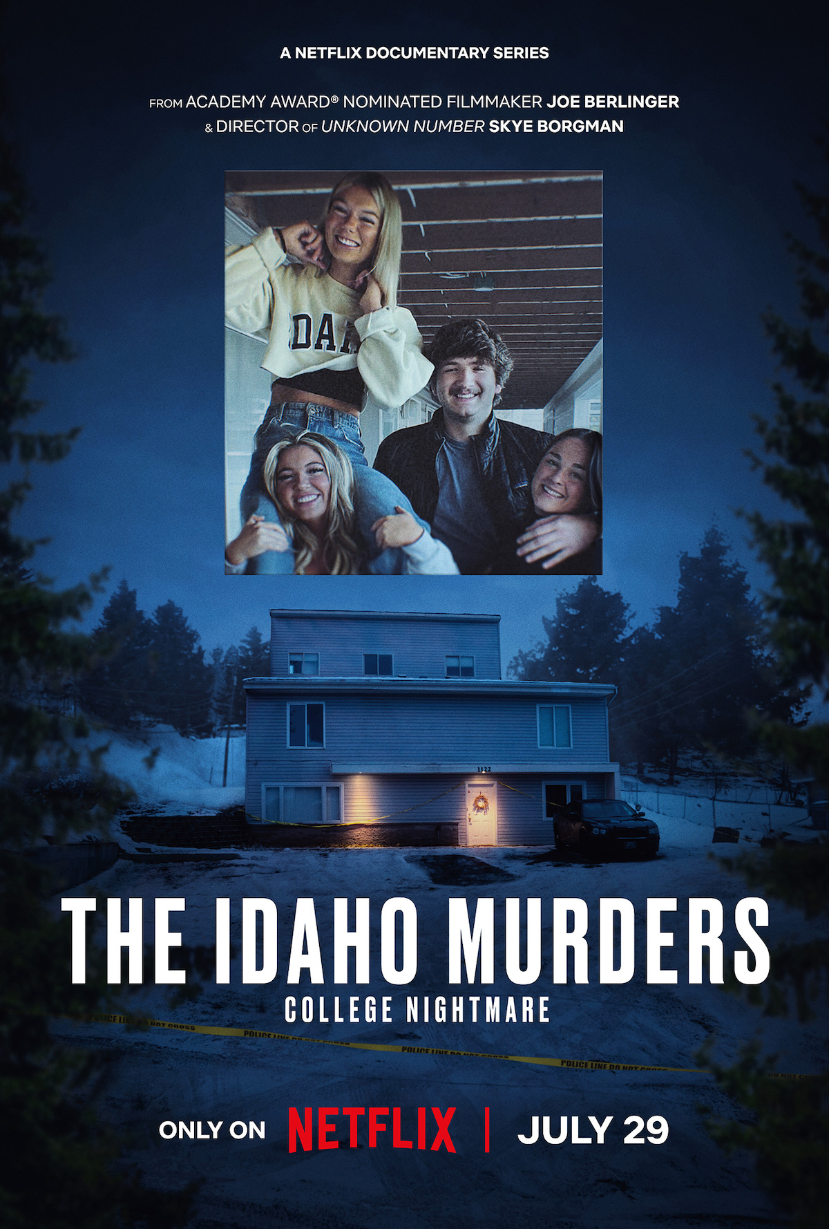 Poster for "The Idaho Murders: College Nightmare" showing a group photo of smiling college students above a two-story house at night, surrounded by trees; promotional text highlights a Netflix documentary series, premiering July 29.