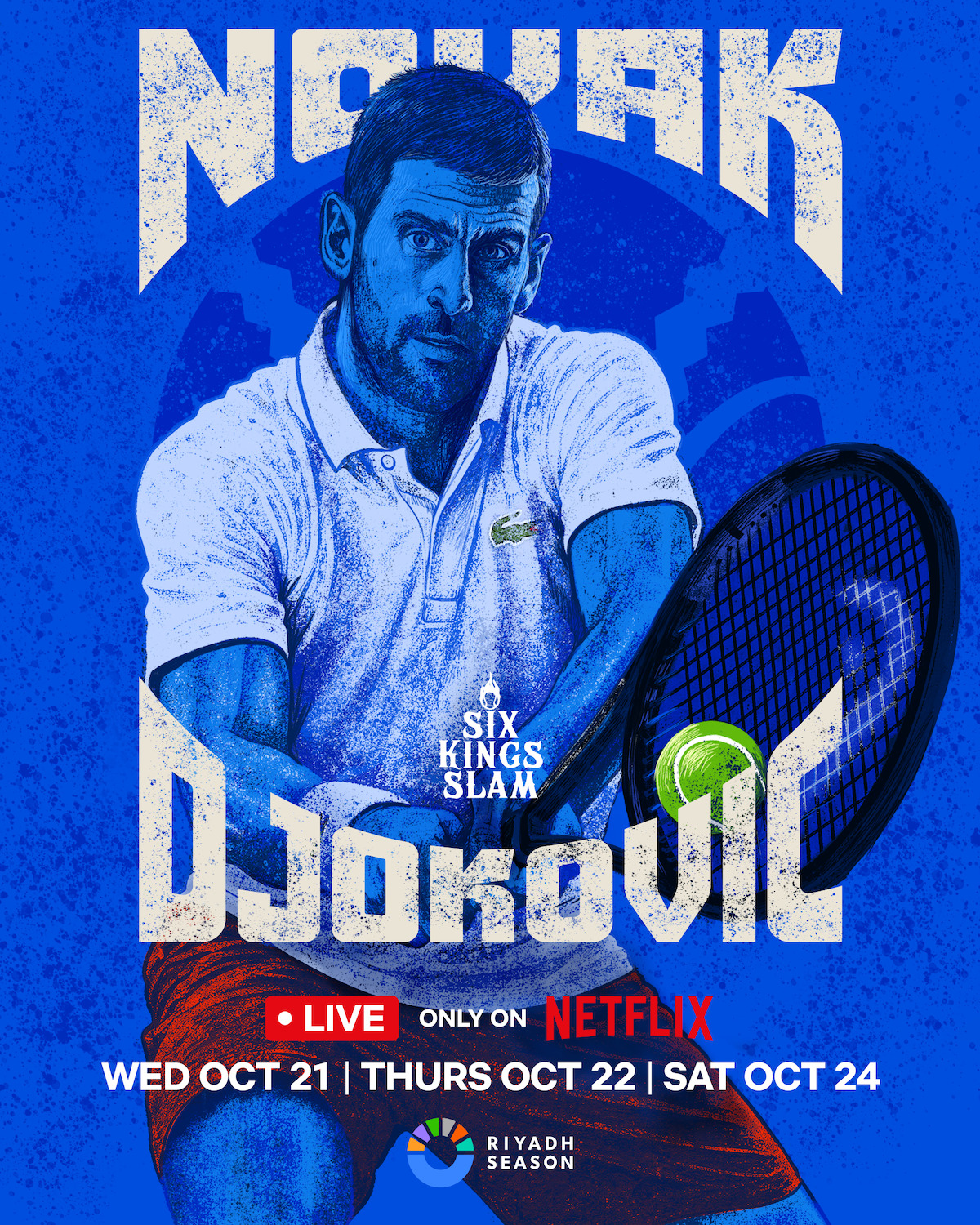 Illustrated poster of a male tennis player holding a racket, with bold text "Novak Djokovic", event name "Six Kings Slam", Netflix logo, dates, and "Riyadh Season" logo on a blue background.
