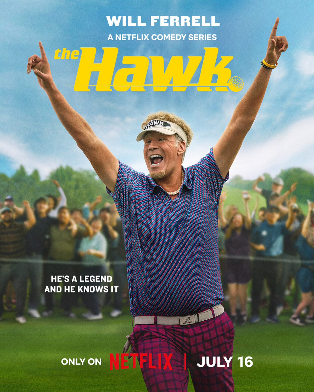 Will Ferrell dressed as a golfer celebrating on a golf course surrounded by cheering fans, promoting the Netflix comedy series "The Hawk," premiering July 16.