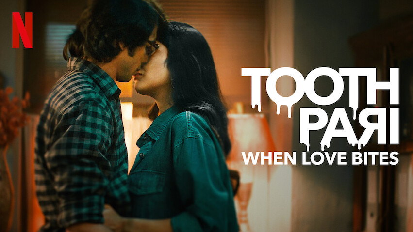 Tooth Pari: When Love Bites: Season 1