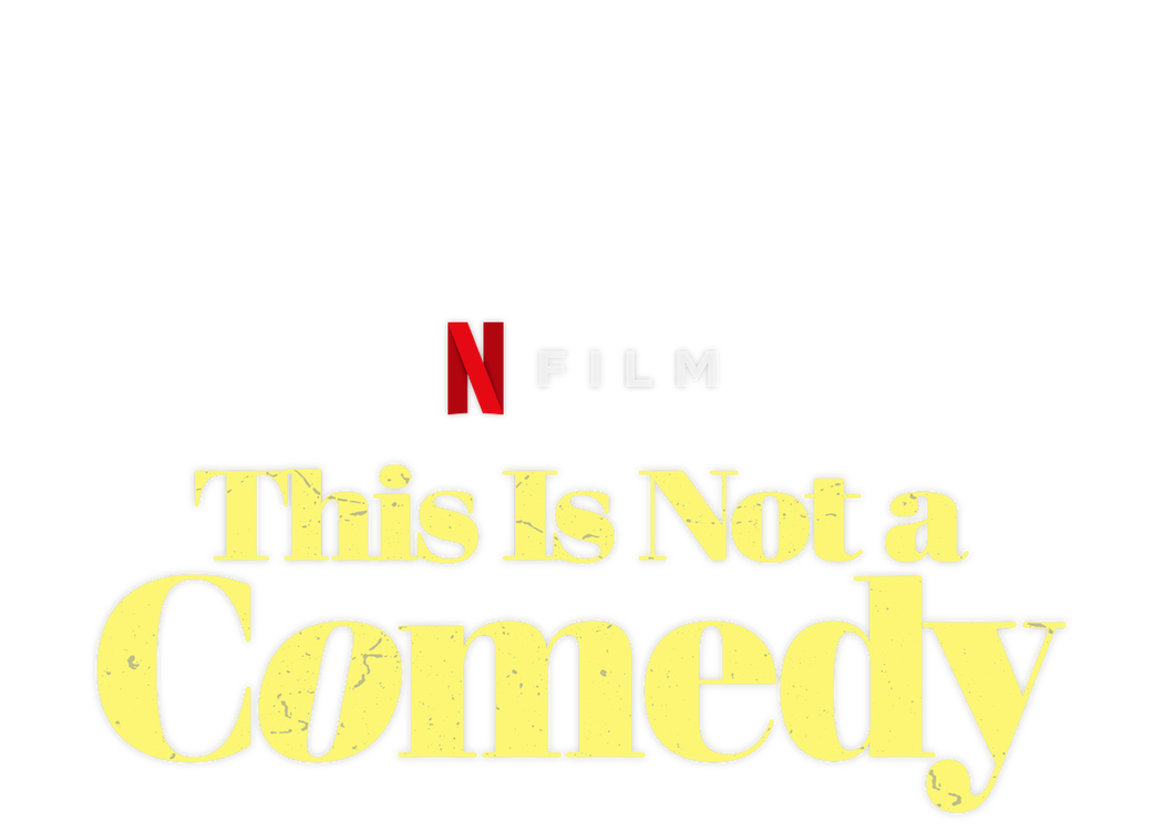 This Is Not a Comedy