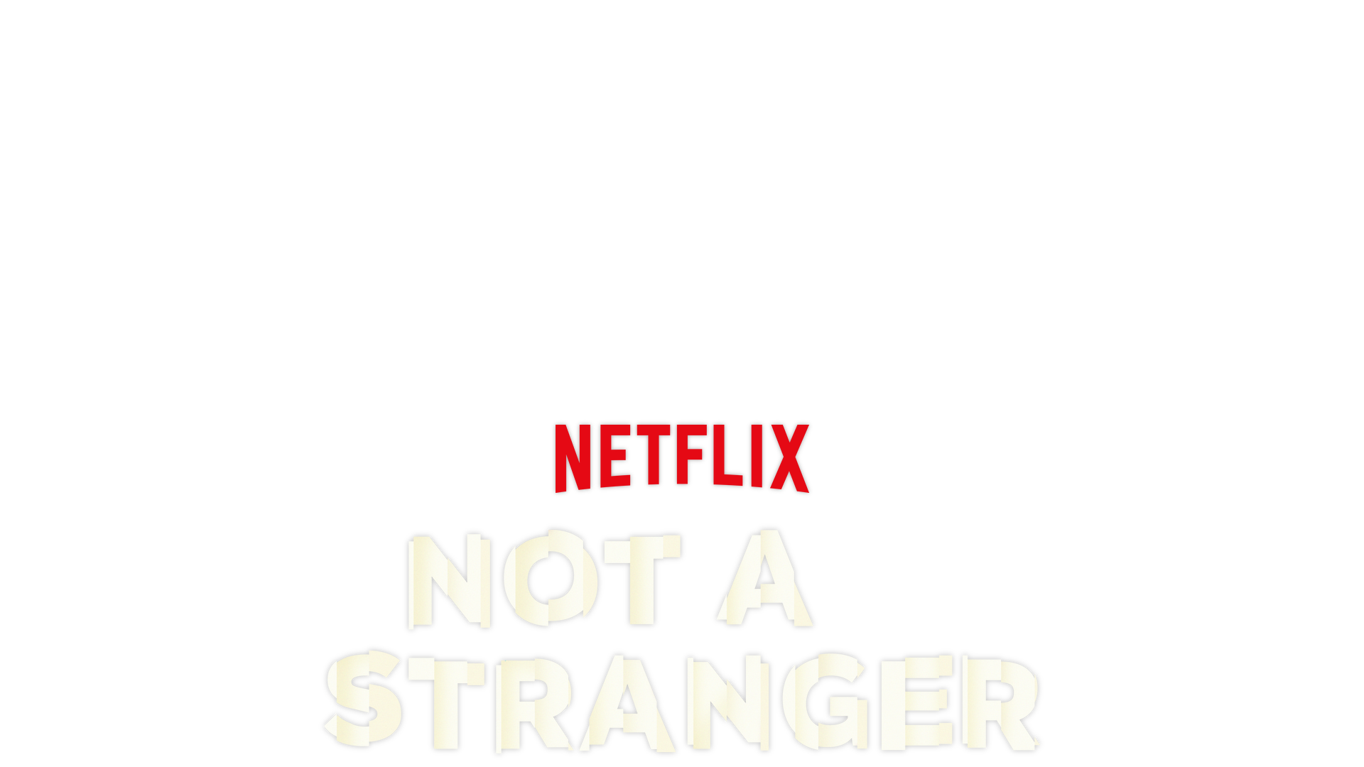 Not a Stranger key art