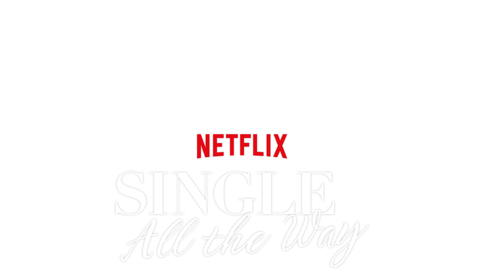 Single All the Way