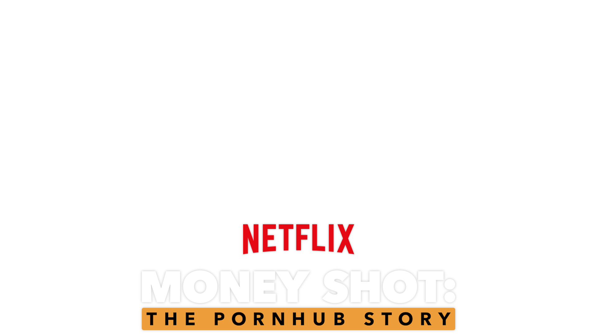 Money Shot: The Pornhub Story