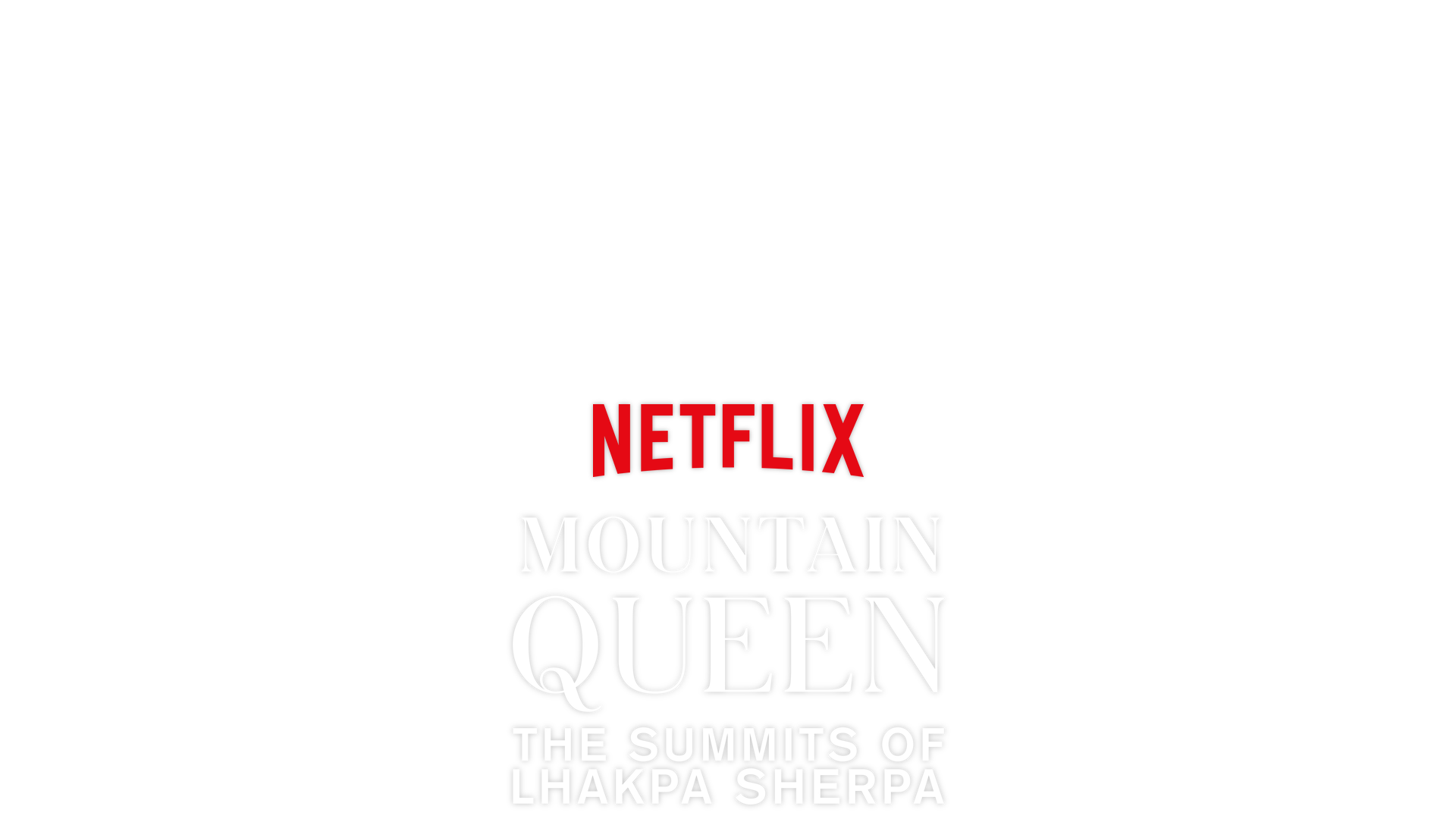 Mountain Queen: The Summits of Lhakpa Sherpa