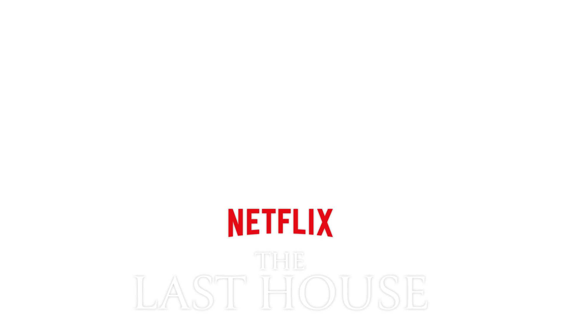 The Last House key art