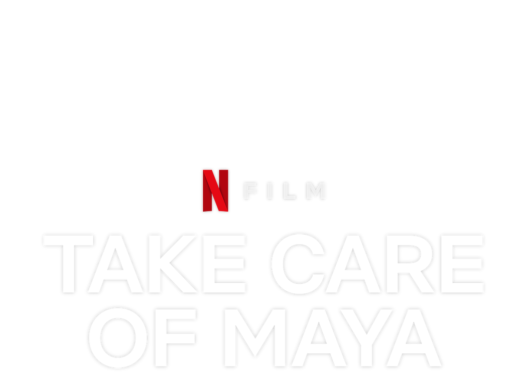 Take Care of Maya