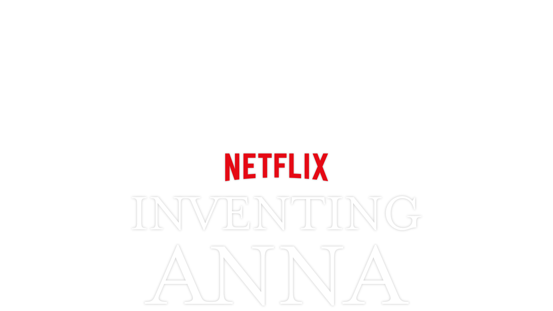 Inventing Anna