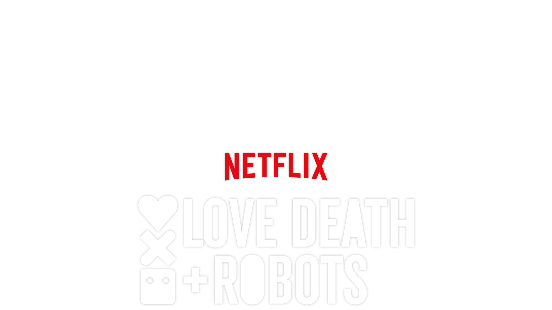 Love, Death + Robots - A heart, x and square 