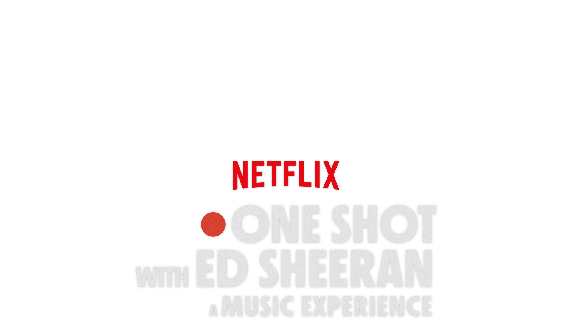 ONE SHOT with Ed Sheeran key art