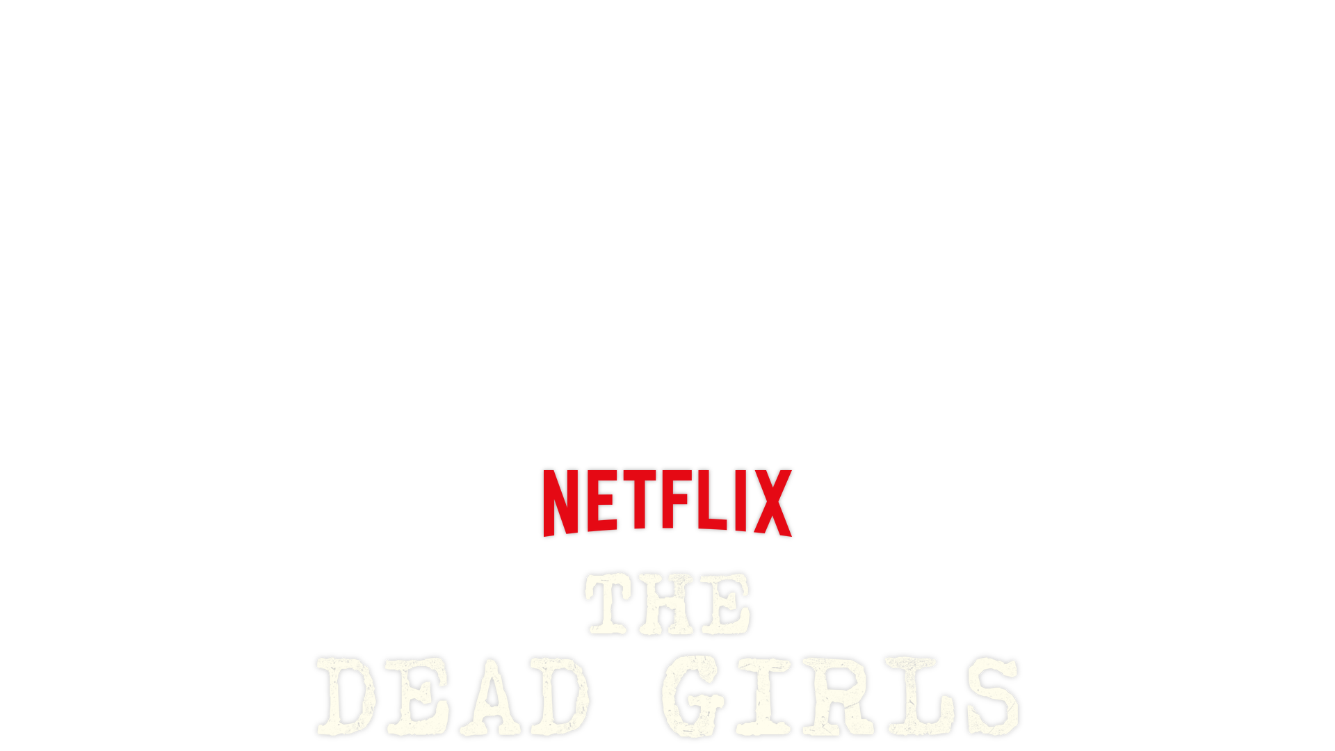 The Dead Girls key art