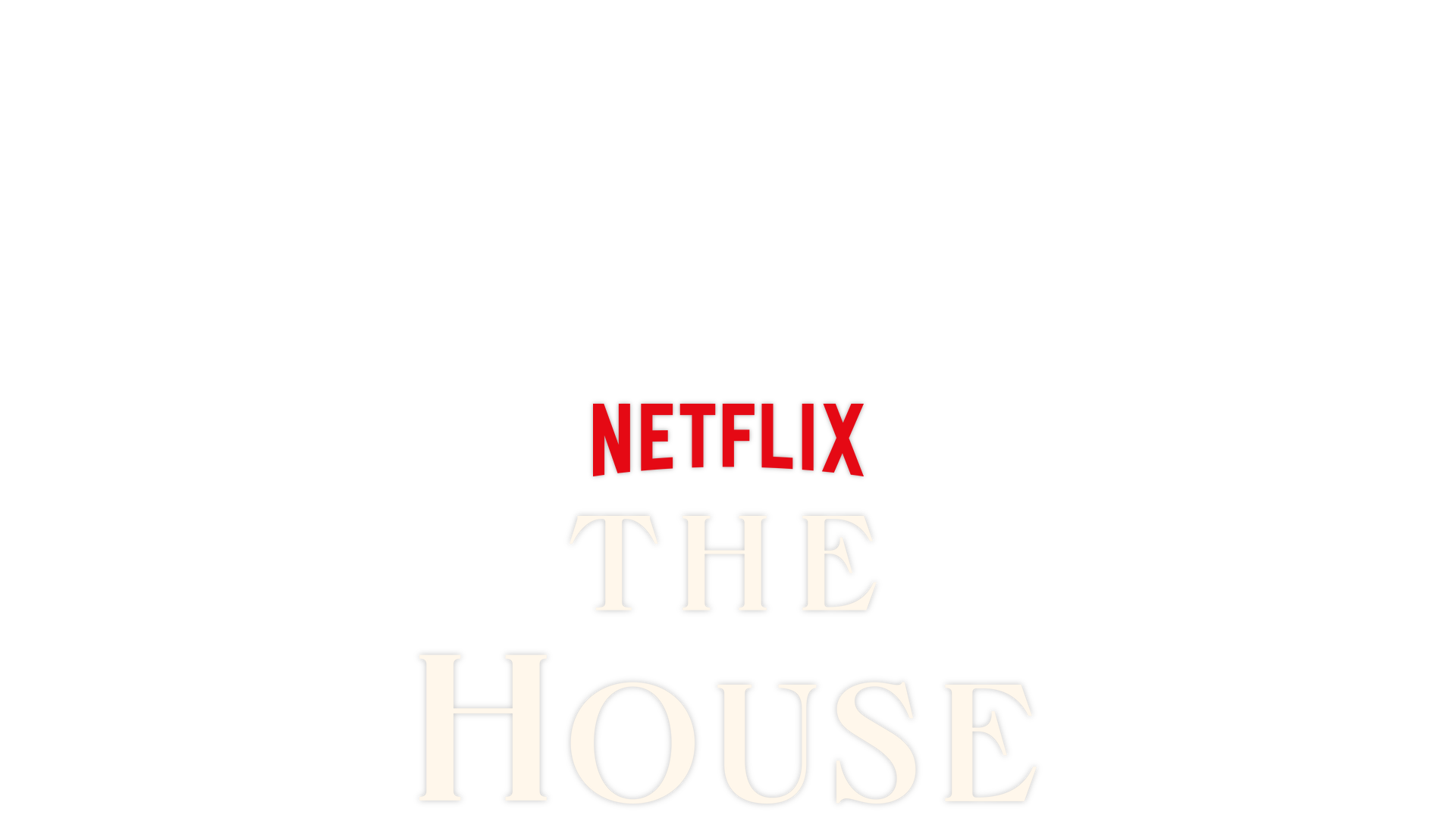 The House