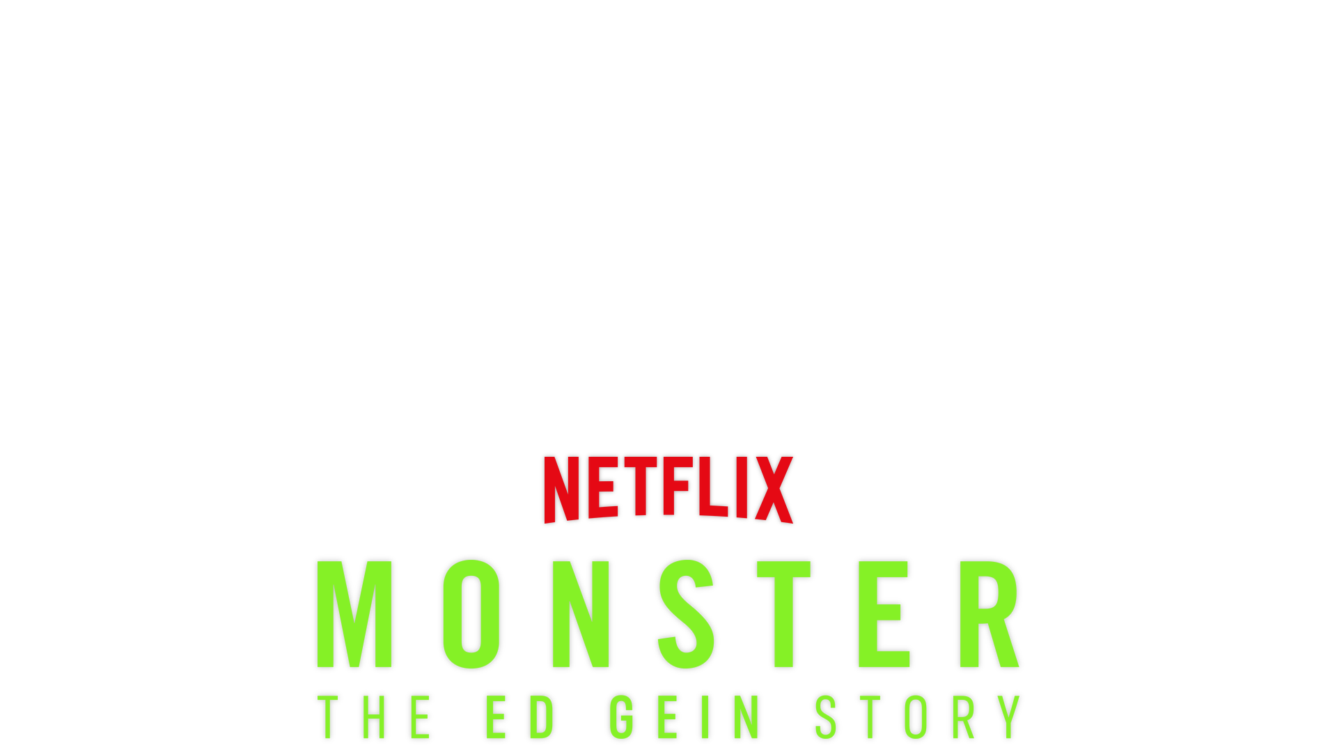 Monster: The Ed Gein Story - Charlie Hunnam as Ed Gein