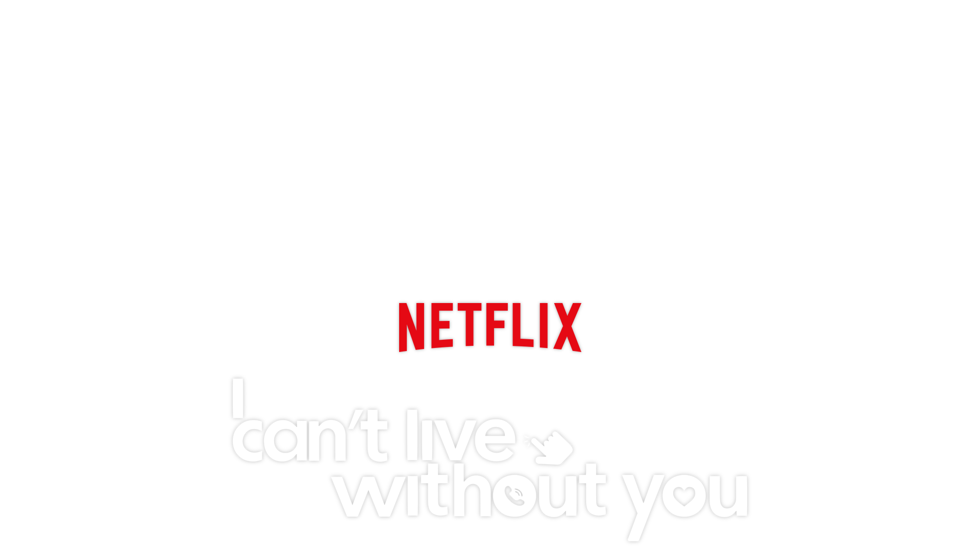 I Can't Live Without You Title Art