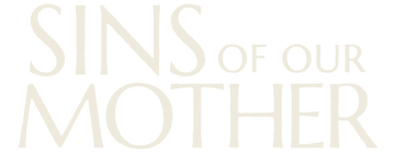 Sins of Our Mother: Limited Series