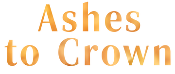 Ashes to Crown: Season 1