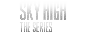 Sky High: The Series: Season 1