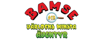 Bamse and the World’s Smallest Adventure